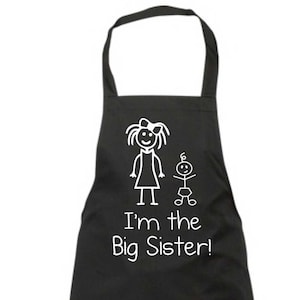 I'm The Big Sister Black Apron Present Gift Cooking Siblings Present