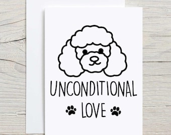 Poodle Card Greeting Poodle Unconditional Love Pet Card Birthday Pet Lover