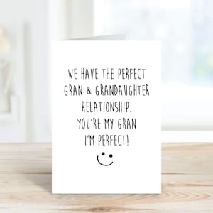 Gran Card We Have The Perfect Gran, Granddaughter Relationship You&#39;re My Gran And I Am Perfect Greeting Birthday Card Mothers day