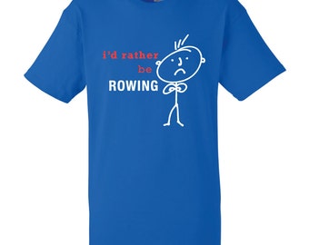 Mens Rowing Tshirt I'd Rather Be Rowing Top Tee Funny Novelty Dad Boyfriend Gift