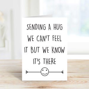 Carte de câlin Envoyer un câlin Nous ne pouvons pas le sentir mais nous savons que c'est là Carte d'anniversaire de voeux motivante pour un ami