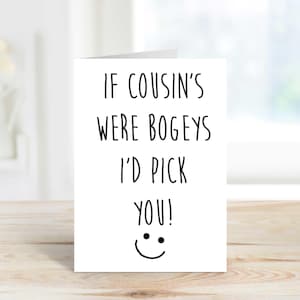Cousin Bogey Card If Cousin's Were Bogeys I'd Pick You Greeting Birthday Card Fathers Day