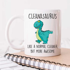Mug Cleaner Dinosaur Cleanasaurus - Like A Normal Accountant But More Awesome - Fun Gift for Dino Lovers & Office Humor