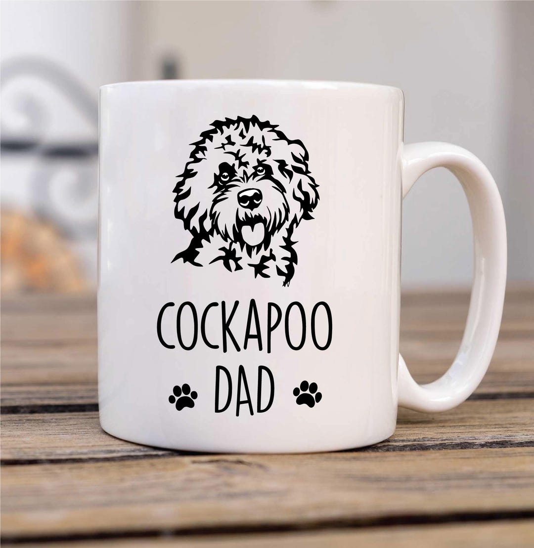 Mug for Cockapoo Dads | Perfect Dog Lover Gift for Father's Day ...