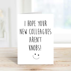 Carte de départ J'espère que vos nouveaux collègues ne sont pas des boutons Carte de voeux collègue