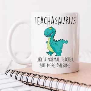 Tasse - Teachasaurus Dinosaurier Lehrer Kaffeetasse, tolles Geschenk für Erzieher, lustiger Lehrer Humor, danke Geschenk