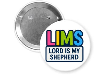 LIMS  Lord Is My Shepherd Pinback Button – Faith-Inspired Encouragement Gift, 3 Inches