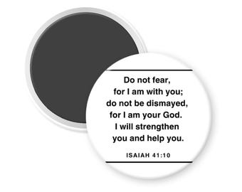 Isaiah 41:10 Inspirational Magnet – 3 inch Round, Minimalist Design