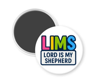 LIMS™ – Lord Is My Shepherd Magnet (3-Inch Round)