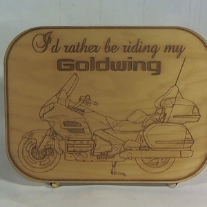 I&#39;d rather be riding my Honda Goldwing engraved laser etched desk sign cut man cave garage motorcycle