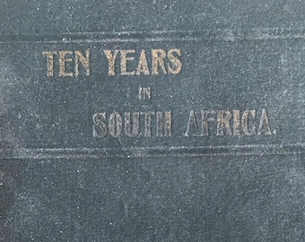 Zehn Jahre in Südafrika von William Westphal: Erschienen 1892 bei Wasson & Co, Chicago.