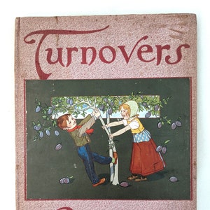 Turnovers, 1903 children's book by L.J. Bridgman; pub. H.M. Caldwell, NY