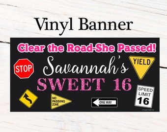 Sweet 16 Birthday Banner  ~ Personalize Driving Signs Party Banners - Photo Banner, Printed Vinyl Banner, 16th Birthday Banner