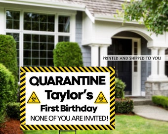 Birthday Yard Sign | Quarantine Birthday | Birthday Lawn Sign | No one is Invited Sign |  Birthday Sign | Happy Birthday Sign, 16th Birthday