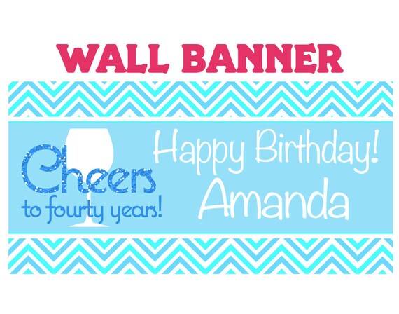cheers to fourty banner happy 40th birthday personalize etsy happy 40th birthday banner