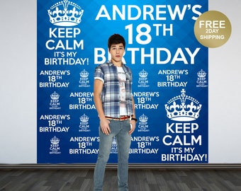 18th Birthday Personalized Photo Backdrop -Keep Calm Photo Backdrop- Birthday Photo Backdrop - Printed Custom Backdrop, Cake Table Backdrop