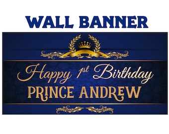 First Birthday Prince Banner ~ Personalized Happy Birthday Crown Birthday, Little Prince Birthday Banner, Printed Vinyl Banner