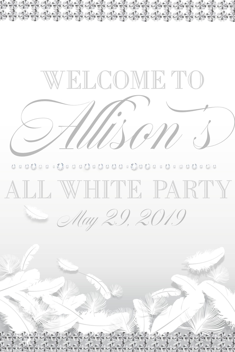 Welcome to the Party Sign All White Party Welcome Sign Foam Board Welcome Sign White Diamonds Welcome Sign Printed Welcome Sign