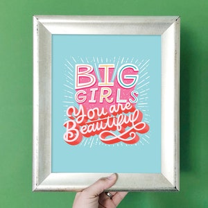 Big Girls You are Beautiful 8x10 Art Print - France | Soins personnels | Corps positif | Gras positif | Kit d’auto-soins | Cartes d’affirmation | Santé mentale