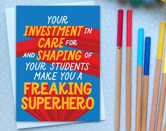 Freaking Superhero Teacher Greeting Card | Teacher Appreciation | Teacher Gifts | Thank You Card