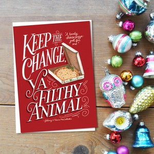 Allein zu Hause Keep the Change, Ya Filthy Animal Weihnachtskarte | Lustige Weihnachtskarte | Niedliche Weihnachtskarte | Frau Weihnachtskarte