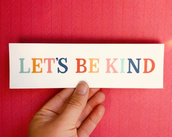 Let's Be Kind Vinyl Sticker | Laptop Decal | Vinyl Decal | Planner Stickers | Laptop Stickers