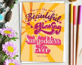 Leslie Knope Beautiful Glowing Sun Goddess Greeting Card | Parks and Recreation | Parks and Rec | Affirmation Cards