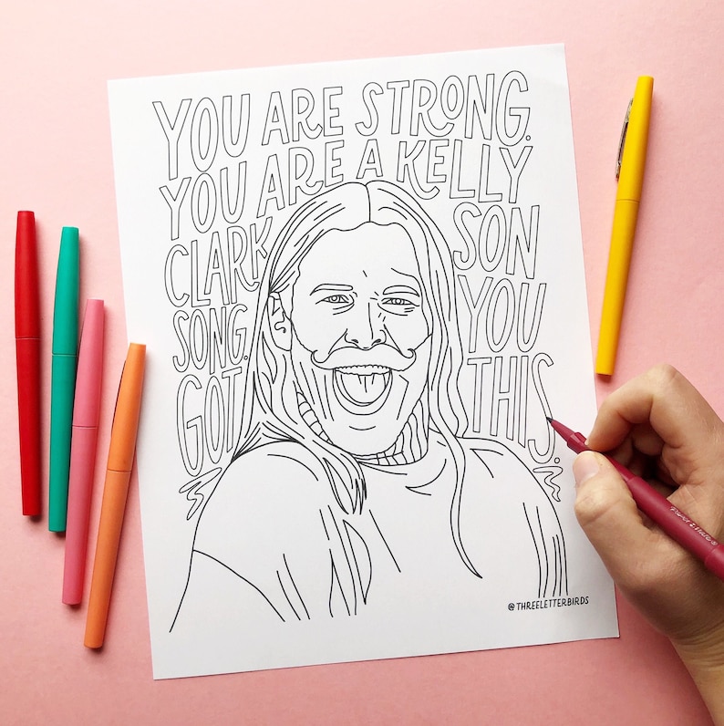 May include: A black and white line drawing of a man with long hair and a mustache. The drawing is on a white background and includes the text "You are strong. You are a Kelly Clark son. You got this."