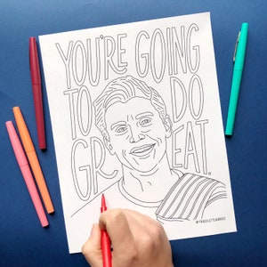 May include: A black and white coloring page featuring a cartoon illustration of a man with the text "You're going to do great." The text is in a bold, playful font.