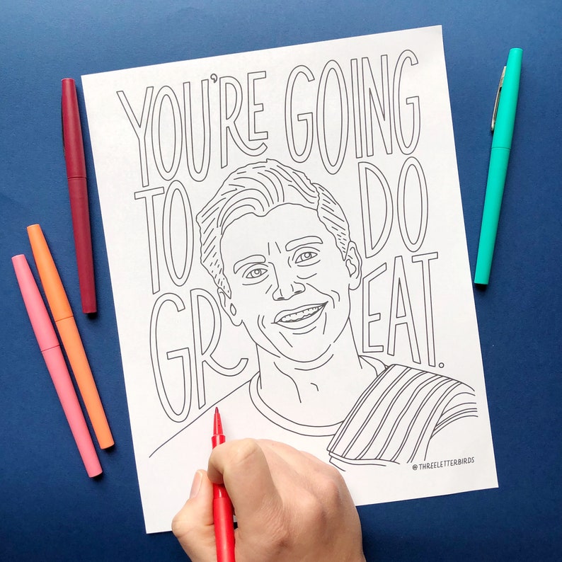 May include: A black and white coloring page featuring a cartoon illustration of a man with the text "You're going to do great." The text is in a bold, playful font.