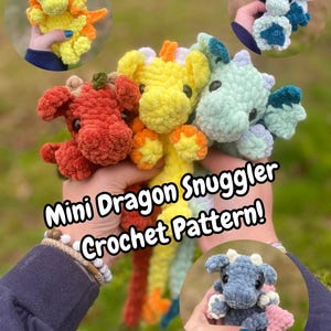 Bennie the Mini Dragon Snuggler Crochet Pattern Amigurumi Dragon Snuggler