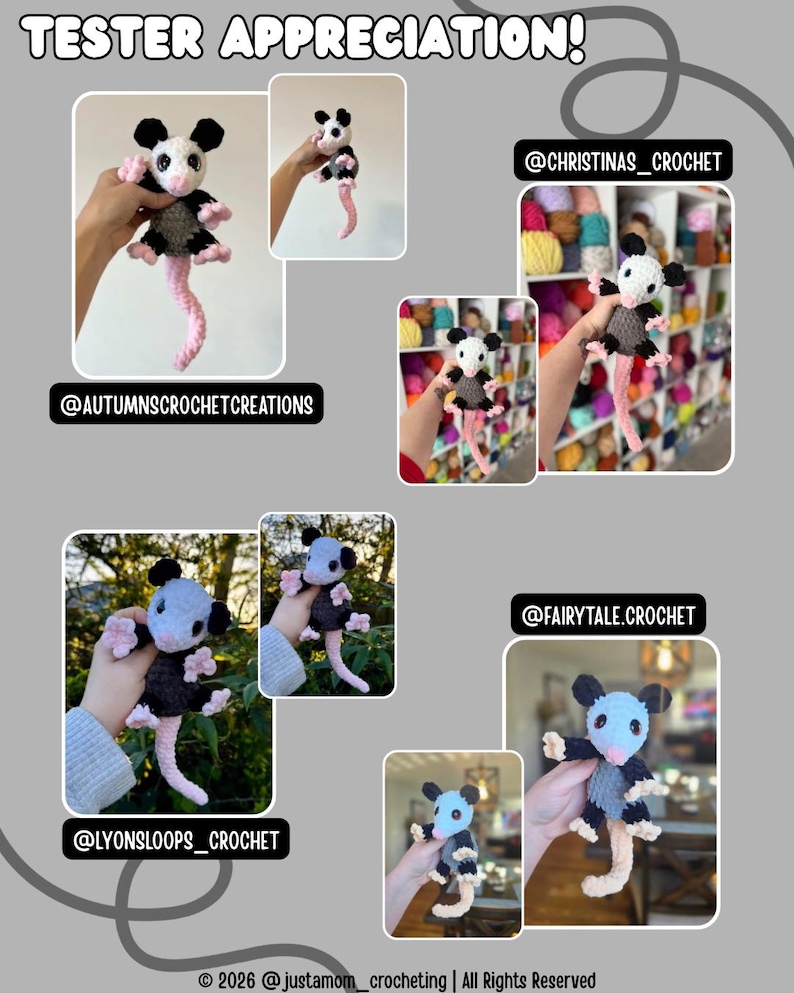 May include: A selection of crochet opossum plush toys. The opossums feature black ears, pink paws and tails, and grey and black bodies. The image includes the text "TESTER APPRECIATION!" and various social media handles.
