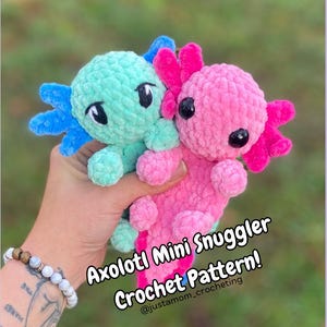 Allie the Axolotl Mini Snuggler Crochet Patterns Crochet Plushies