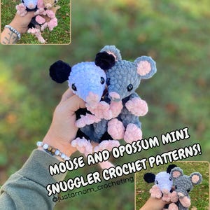 May include: Two crocheted stuffed animals, a gray opossum and a light blue mouse, are held in a hand. The animals have black eyes and pink noses. The text "Mouse and Opossum Mini Snuggler Crochet Patterns! @justamom_crocheting" is visible in the image.