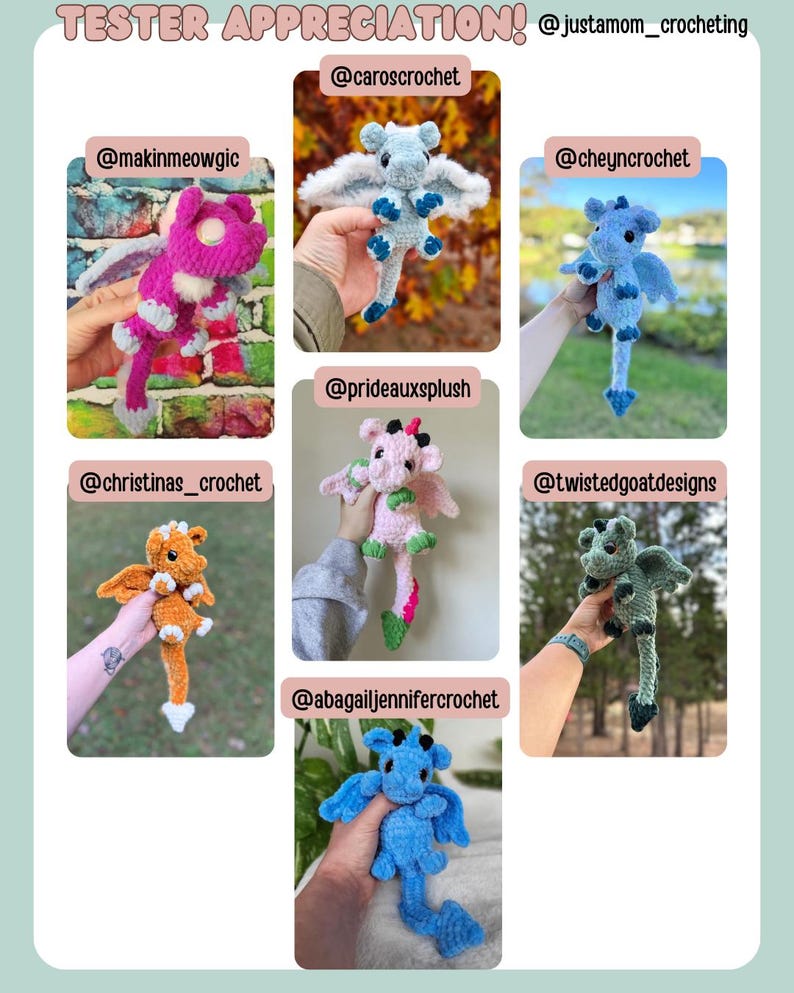 May include: A collection of handmade crochet dragons in various colors, including pink, blue, orange, and green. Each dragon has wings and is held up by a person. The text "TESTER APPRECIATION!" is at the top of the image.