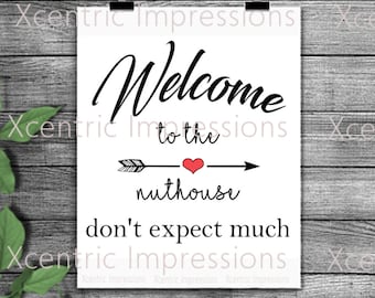 Welcome to the nuthouse cut file, nuthouse silhouette, welcome to the nuthouse svg, nuthouse png, welcome stencil, welcome silhouette,
