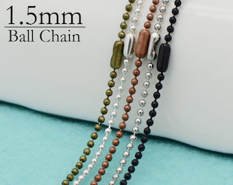 1.5mm Ball Chain Necklace, Wholesale Dainty Bead Chain for Jewelry Making - Silver, Bronze, Copper, Black, Gun Metal