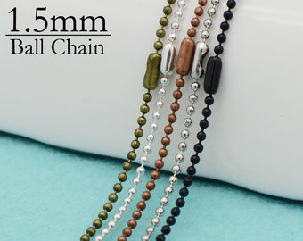 1.5mm Ball Chain Necklace, Wholesale Dainty Bead Chain for Jewelry Making - Silver, Bronze, Copper, Black, Gun Metal