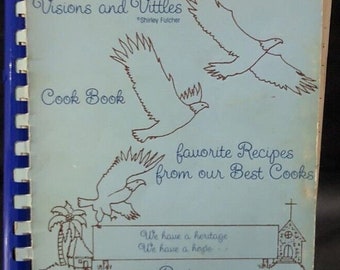 Visions and Vittles Cookbook Renton, Washington Assembly of God Best Cooks 1984