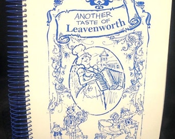 Another Taste Of Leavenworth WA Cookbook Recipes Autumn Leaf Festival Assoc 1998