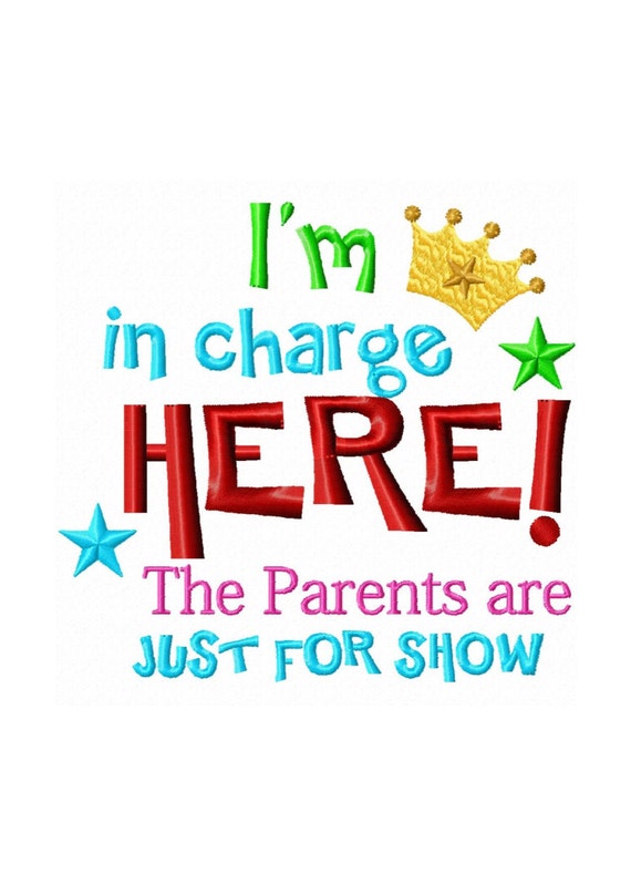 I'm In Charge Here...Quotes/Sayings...Machine Embroidery | Etsy
