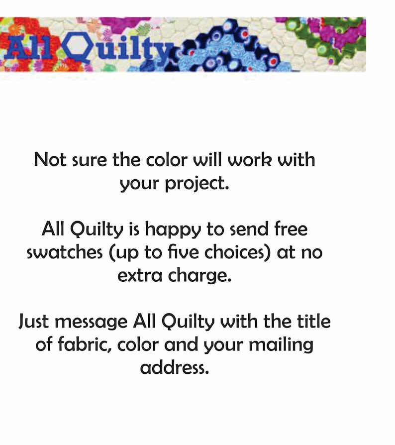 May include: The image features the text "All Quilty" above a colorful patchwork design. The text below offers free fabric swatches, up to five choices, at no extra charge. Message All Quilty with fabric title, color, and mailing address.