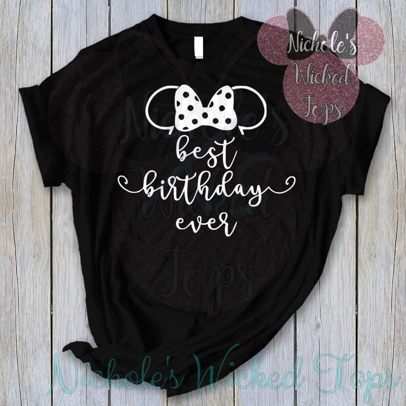 Disney best birthday ever shirt Clearance