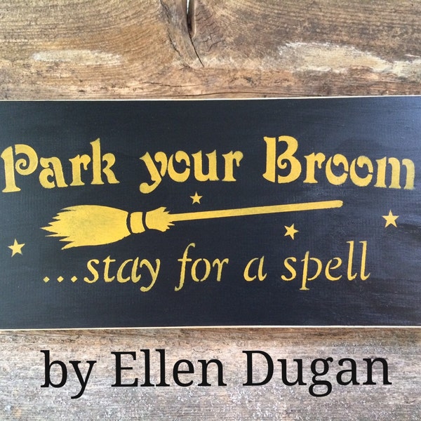 Park Your Broom Sign