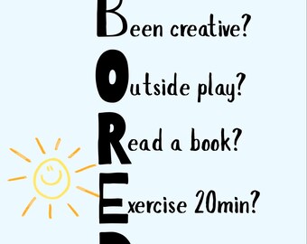 Bored quote for children, printable pdf download