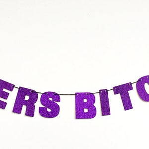 CHEERS BITCHES Banner Glitter Sign Wall Decor Sparkly Purple Bachelorette Party Decoration Cheers Sign image 4