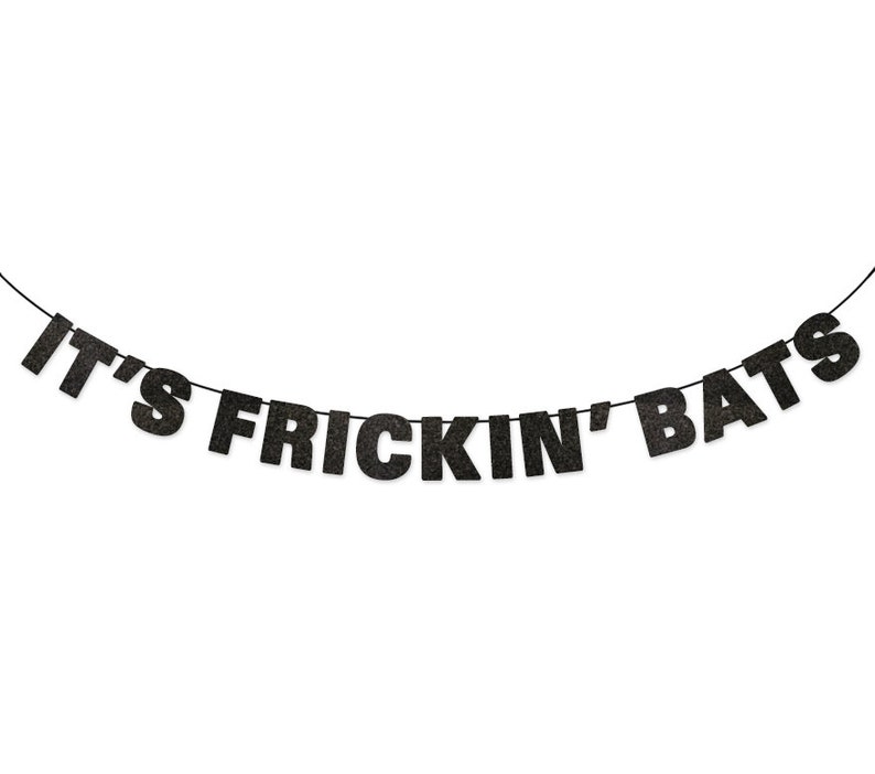 IT'S FRICKIN BATS Glitter Banner Wall Decor Sign Sparkly Black Spooky Party Decoration Halloween Party Banner I Love Halloween image 1