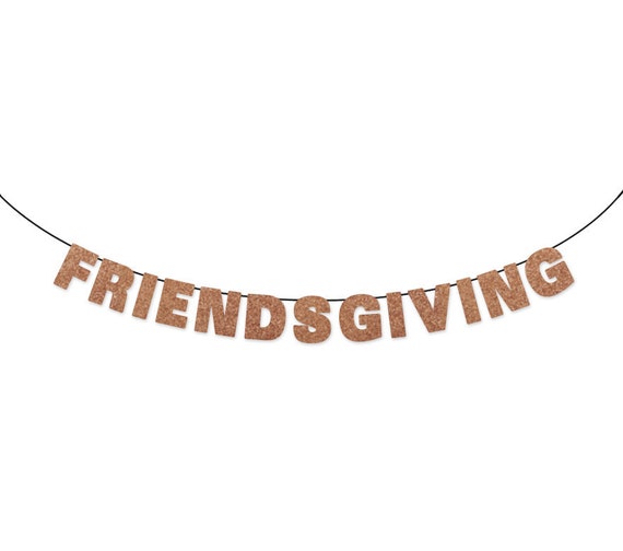 FRIENDSGIVING Glitter Banner Wall Decor Sign - Sparkly Rose Gold - Fall Party Decoration - Thanksgiving Banner Il_570xn