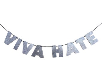 VIVA HATE Glitter Banner Sign Wall Decor - Sparkly Gunmetal - Room Decoration - 80s Party New Wave