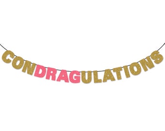 CONDRAGULATIONS Glitter Banner Wall Hanging - Party Decorations - Neon Pink and Gold Glitter - Sashay Away - Drag Party - Congratulations